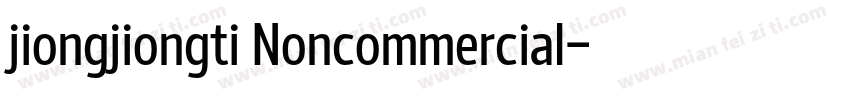 jiongjiongti Noncommercial字体转换